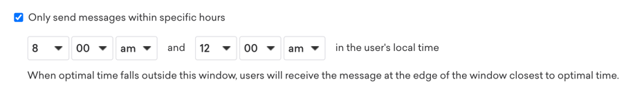 「特定の時間内にのみメッセージを送信する」チェックボックスが選択されており、時間枠はユーザーの現地時間で午前 8 時から午前 12 時の間に設定されています。
