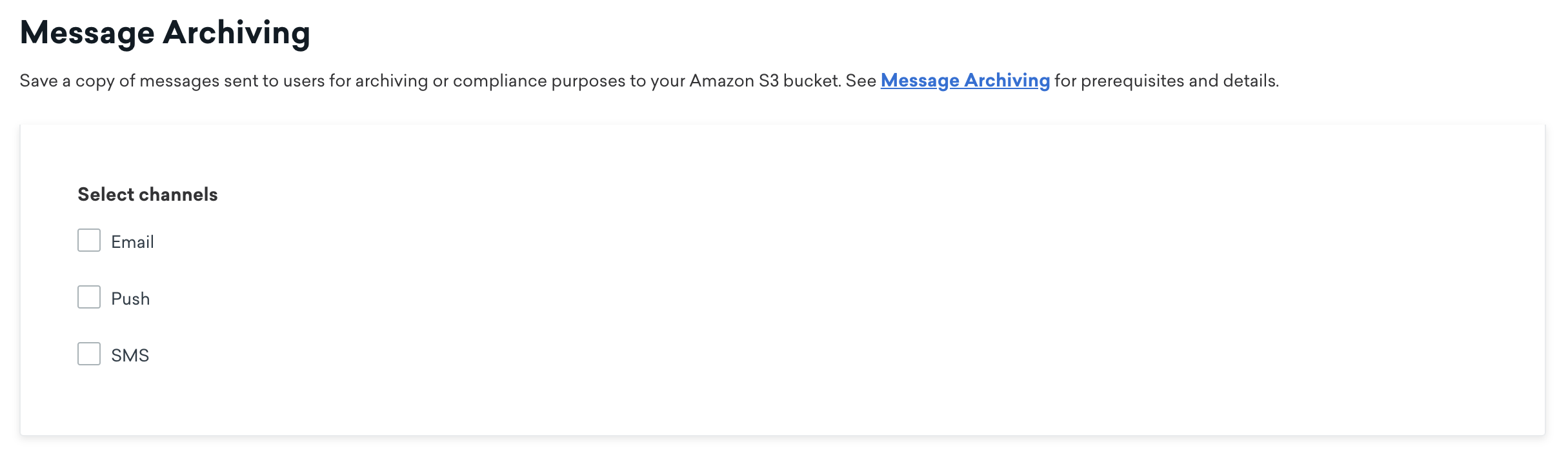 [メッセージのアーカイブ] ページには、選択できるチャネルとして、メール、プッシュ、SMS の 3 つがあります。